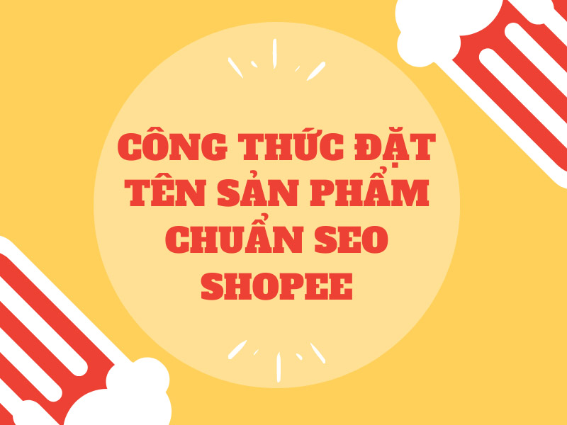 Cong-thuc-dat-tren-san-pham-chuan-seo-shopee